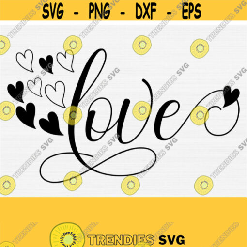 Love Svg Cut File Valentines Day Svg Valentine Svg Love Handwritten Handdrawn Script SvgPngEpsDxfPdf Valentine Svg for Shirt Design 885