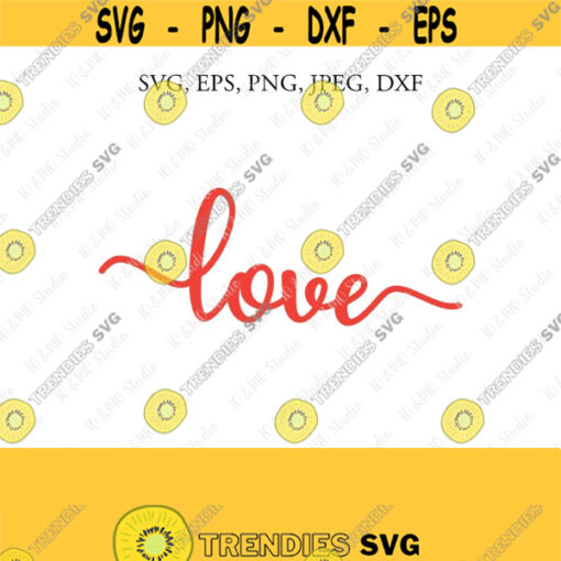 Love Svg Valentine Svgvalentines Day Svg Valentine love Svg Love Heart Clipart Svg Cricut Silhouette Cut File
