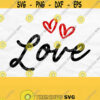 Love Svg Valentines Day Svg Love Hearts Svg Valentine Shirt Svg Valentine Heart Svg Valentine Cut FIle Valentine Png Love Png Design 586