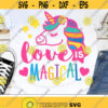 Love is Magical Svg Valentine Unicorn Svg Valentines Day Svg Cute Unicorn Face Svg Dxf Eps Girl Rainbow Unicorn Shirt Design Cut Files Design 2118 .jpg