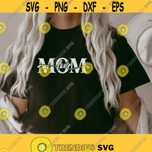 Love mom svg best mom svg mama shirt svg mommy svg momlife svg Mothers day Svg Funny mom Svg mom quote svg Png Dxf Cut files circut Design 229