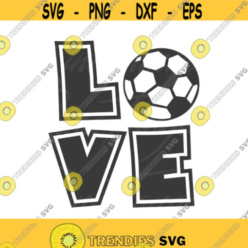 Love soccer svg soccer SVG love svg Png Dxf Digital Design Sports Download Instant Download cricut Design 475