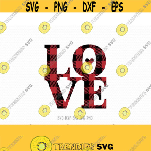 Love svg Valentine SVG Valentines Day SVG buffalo plaid svg Love heart svg CriCut Files svg jpg png dxf Silhouette cameo Design 666