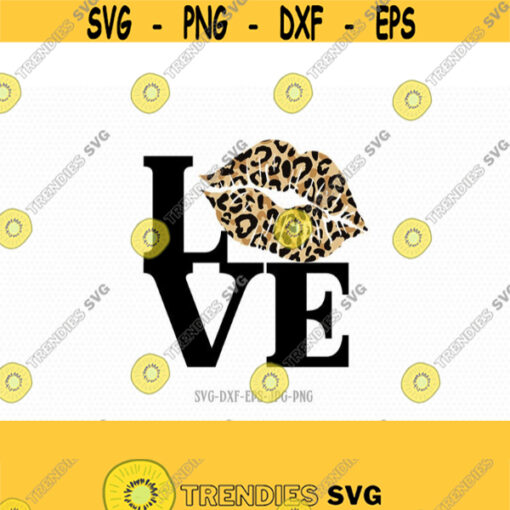 Love svg lips svg Valentine SVG Valentines Day SVG CriCut Files svg jpg png dxf Silhouette cameo Design 531