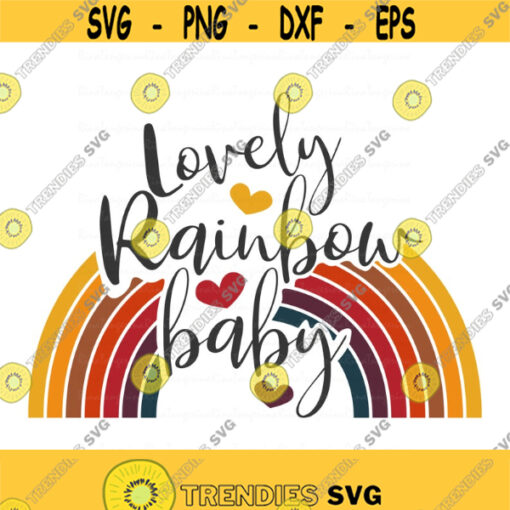 Lovely rainbow baby svg rainbow baby svg baby svg png dxf Cutting files Cricut Funny Cute svg designs print for t shirt quote svg Design 403
