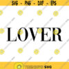 Lover Decal Files cut files for cricut svg png dxf Design 352