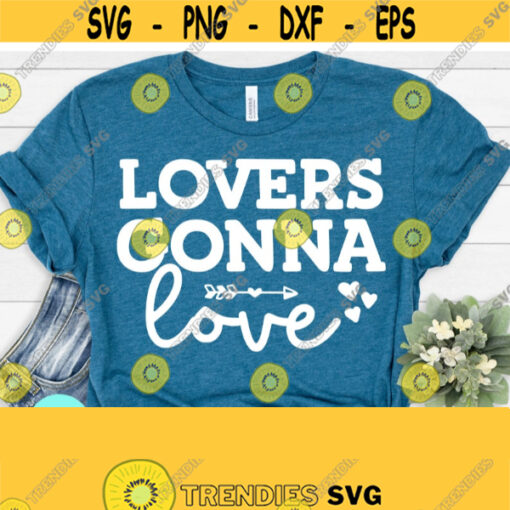 Lovers Gonna Love Svg Xoxo Svg Valentines Day Svg Love Svg Valentines Quote Svg Dxf Eps Png Svg Kids Valentine Svg Digital Download Design 824