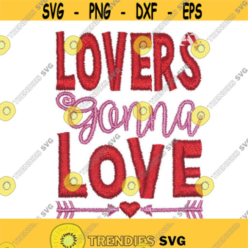 Lovers gonna Love Valentines Day Embroidery Wedding Design Monogram Machine INSTANT DOWNLOAD pes dst Design 1528