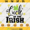 Luck Of The Irish St Patricks Day Svg Cricut Cut Files St Patricks Day Decor Digital INSTANT DOWNLOAD Svgs Cameo File Iron On Shirt n288 Design 1043.jpg