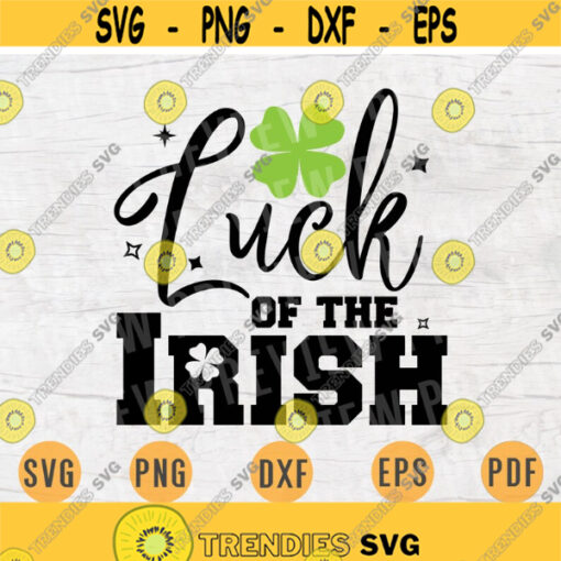 Luck Of The Irish St Patricks Day Svg Cricut Cut Files St Patricks Day Decor Digital INSTANT DOWNLOAD Svgs Cameo File Iron On Shirt n288 Design 1043.jpg