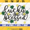 Lucky And Blessed SVG St Patricks Day SVG Cut File Cricut Commercial use Silhouette Clip art Lucky Clover Design 700