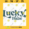 Lucky Babe SVG cut file Boho St. Patricks Day svg Shamrock svg for shirt Mommy and me Irish svg bodysuit Commercial Use Digital File