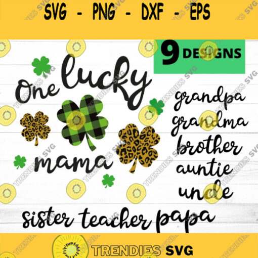 Lucky Family SVG St Patricks day svg lucky svg one lucky mama svg St Patricks Day Svg File cute st patricks svg lucky clipart