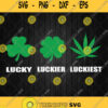 Lucky Luckier Luckiest Funny St Patricks Day Svg Png Silhouette Cricut File
