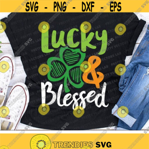 Lucky Svg Blessed Svg St. Patricks Day Svg Dxf Eps Png Shamrock Svg Women Clipart Kids Cut Files Clover Shirt Svg Silhouette Cricut Design 2181 .jpg