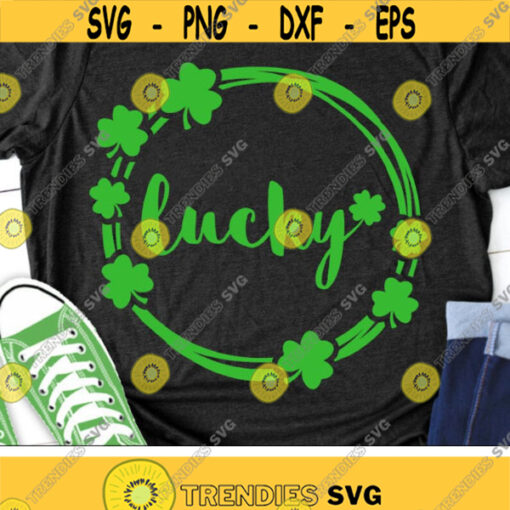 Lucky Svg St. Patricks Day Svg Lucky Shamrock Svg Dxf Png Clover Clipart St Paddys Day Shirt Design Silhouette Cricut Cut Files Design 2071 .jpg