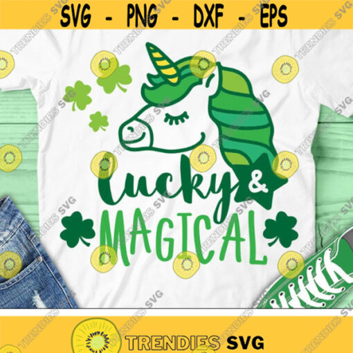 Lucky and Magical Svg St. Patricks Day Svg Unicorn Svg Dxf Png Lucky Svg Shamrock Svg Kids Shirt Design Silhouette Cricut Cut Files Design 1358 .jpg