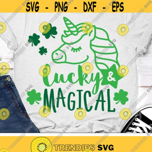 Lucky and Magical Svg St. Patricks Day Svg Unicorn Svg Dxf Png Lucky Svg Shamrock Svg Kids Shirt Design Silhouette Cricut Cut Files Design 1463 .jpg