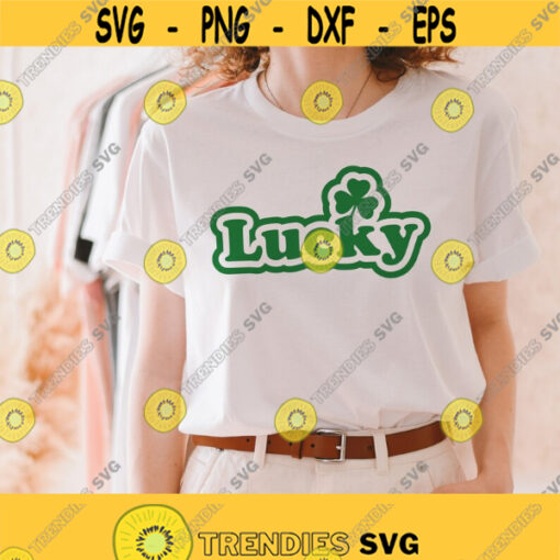 Lucky clover Svg St Patricks Day SVG Svg Shamrock Svg Clover Svg St Patricks Shirt Svg Png Svg Cut Files Svg for cricut Design 169