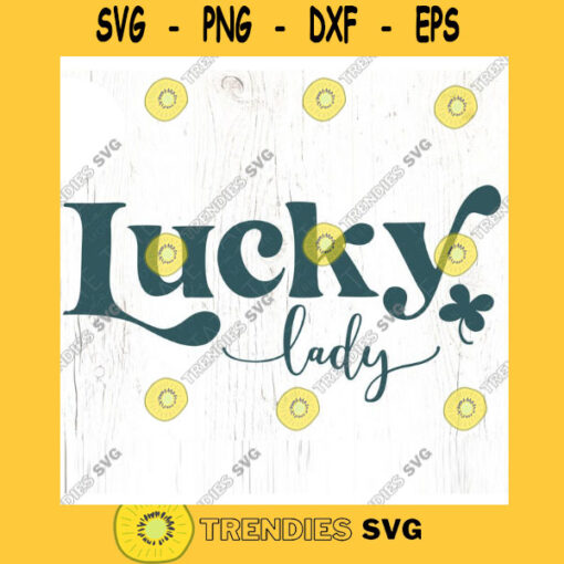 Lucky lady SVG cut file Boho St. Patricks Day svg Shamrock svg for shirt svg Mommy and me Irish svg Commercial Use Digital File