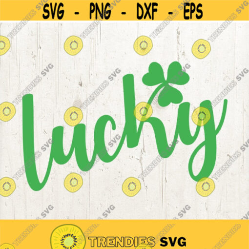 Lucky svg clover svg st. patricks day svg shamrock svg svg shirt design st patricks svg cut file for cricut silhouette Design 434