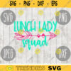 Lunch Lady Squad svg png jpeg dxf cutting file Commercial Use SVG Cut File Back to School Teacher Appreciation Faculty 36
