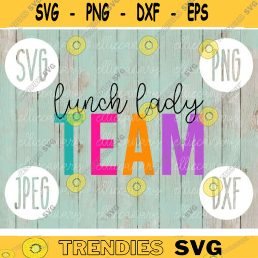 Lunch Lady Team svg png jpeg dxf cutting file Commercial Use SVG Cut File Back to School Teacher Appreciation Faculty 1000