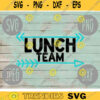 Lunch Team svg png jpeg dxf cut file Commercial Use SVG Back to School Teacher Appreciation Faculty Lunch Lady Squad Group Gift 717