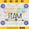 Lunch Team svg png jpeg dxf cutting file Commercial Use SVG Cut File Back to School Teacher Appreciation Faculty 641