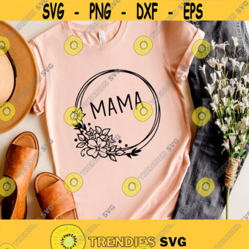 MAMA SVG Floral Wreath Svg Mama And Mini Svg Mama Flower Shirt Svg Mommy and Me Svg Mom Life Svg Png Eps Dxf File Instant Download Design 314