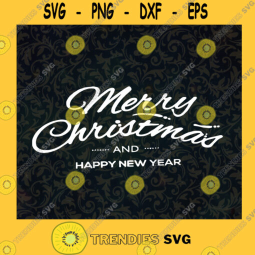 MITRU MERRY CHRISTMAS AND HAPPY NEW YEAR 16113 SVG PNG EPS DXF Silhouette Digital Files Cut Files For Cricut Instant Download Vector Download Print Files
