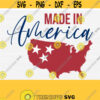 Made in America Svg July 4th Svg Patriotic Svg Files for Cricut and SilhouetteFourth of July Svg DesignsVector Clipart Instant Download Design 781