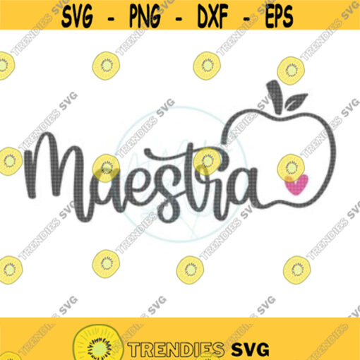 Maestra SVG Maestra Outline SVG Teacher Spanish SVG Manzana Svg Spanish Teacher Svg Teacher Gift Svg Teacher Shirt Svg Teacher Love Design 65