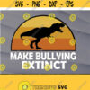 Make Bullying Extinct We Wear Orange For Unity Day Dinosaur Svg png eps dxf digital Design 428
