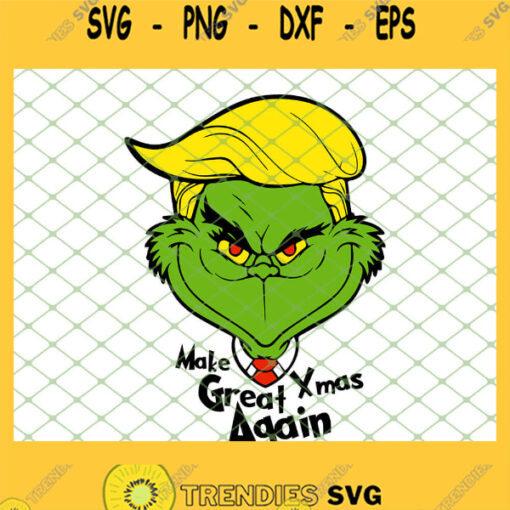 Make Great Xmas Again Trump Grinch SVG PNG DXF EPS 1