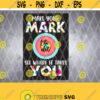 Make Your Mark Dot Day See Where It Takes You The Dot PNG Design 243