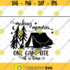 Making Memories One Campsite At A Time svg files for cricutDesign 189 .jpg