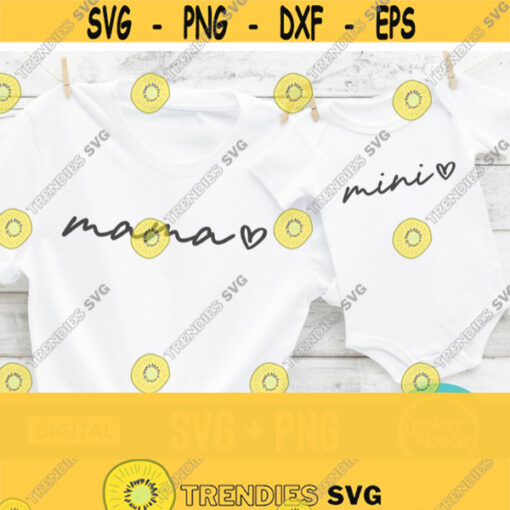 Mama And Mini Svg Bundle Mama Mini Svg Bundle Mommy And Me Svg Mama Svg For Shirts Mothers Day Svg Png File Design 168