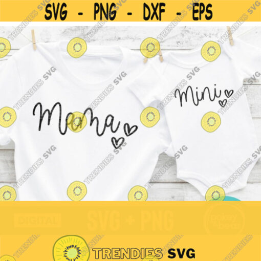 Mama And Mini Svg Bundle Mama Mini Svg Files Mommy And Me Svg Mama Svg For Shirts Mothers Day Svg Mama Shirt Png File Design 254