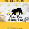 Mama Bear No Matter What Svg LGBT Mama Bear No Matter What Proud Mom Pride Mother Cricut Digital Download Svg Png Eps Design 199