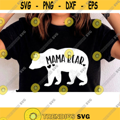 Mama Bear SVG Mommy SVG Mom To Be svg Mom Shirt Design svg Bear Mama svg Mom svg Sayings Mothers Day svg svg files for cricut
