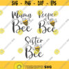Mama Bee svg Keeper of Bee svg Sister Bee svg png dxf Cutting files Cricut Cute svg designs print for t shirt quote svg Design 504
