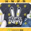 Mama Bunny Svg Easter Svg Bunny Ears Cut Files Mom Easter Svg Dxf Eps Png Rabbit Quote Clipart Mommy Shirt Design Silhouette Cricut Design 748 .jpg