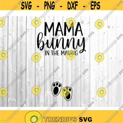 Mama Bunny Svg Easter svgs Womens Easter shirt svg svg eps png