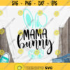 Mama Bunny svg Easter svg Easter mom shirt Digital cut files