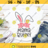 Mama Bunny svg Easter svg Mom Easter svg Bunny Ears svg Happy Easter svg dxf png Easter Shirt Design Cut File Cricut Silhouette Design 444.jpg