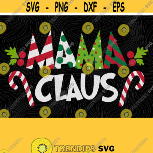 Mama Claus PNG Print File for Sublimation Trendy Christmas Grinchmas Family Christmas Funny Christmas Mommy Claus Merry Mama Santa Design 430