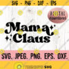 Mama Claus SVG Cricut File Instant Download Christmas Clipart Mama Claus Design Christmas SVG Mrs Claus SVG Christmas png Design 697