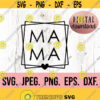 Mama Geometric Square SVG Mama Square Shirt Mama SVG Mama Shirt Design Mom Life svg Mom Shirt Svg Mama PNG Mothers Day svg Design 381
