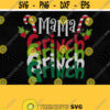 Mama Grinch PNG Print File for Sublimation Trendy Christmas Grinchmas Family Christmas Funny Christmas Merry Mama Christmas Mama Design 340